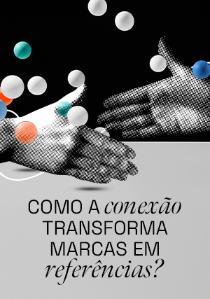 Como a conexão transforma marcas em referências?