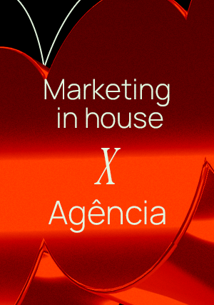 Marketing in house ou agência: qual é a melhor escolha para sua empresa?