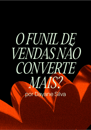 Por que seu funil de vendas não converte mais? Saiba como a mídia paga pode virar o jogo
