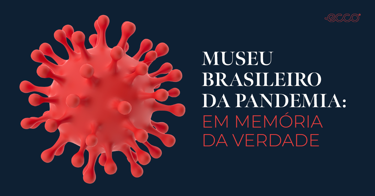 Museu Brasileiro da Pandemia: em memória da verdade