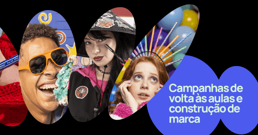 Como campanhas de volta às aulas ajudam a construir marca?