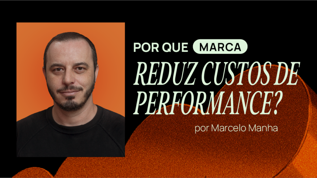 Marca reduz o custo de performance